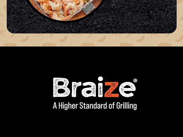 Braize A Higher Standard of Grilling