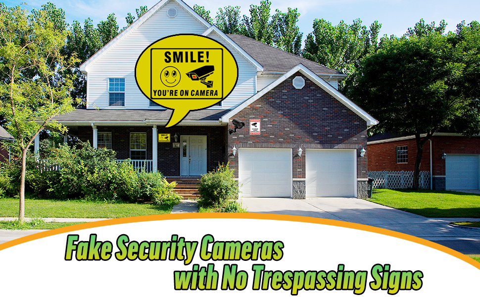 Fake Security Cameras with No Trespassing Signs