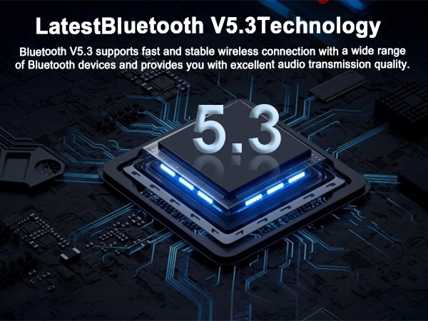 Text reads 'LatestBluetooth V5.3Technology'. Technical image showing blue-lit circuit board with Bluetooth connectivity visualization.