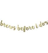 Brews Before I Do's Banner Bachelorette Engagement Party Decorations Bridal Shower Wedding Gold G...