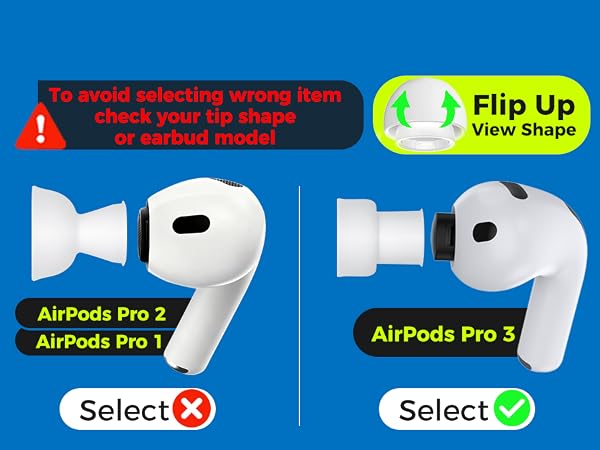Check to see if your eartips are oval-shaped rather than conical to avoid selecting wrong items