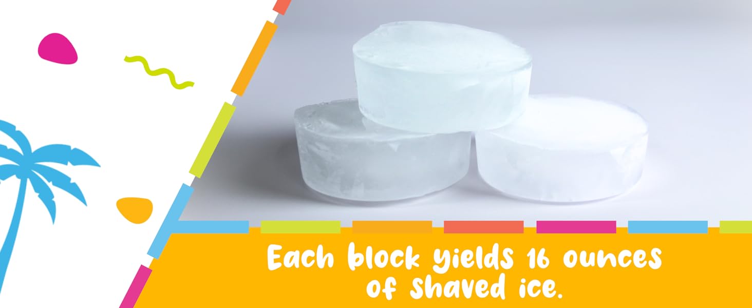 Each block produces 16 oz of shaved ice