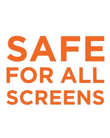Safe for all Screens