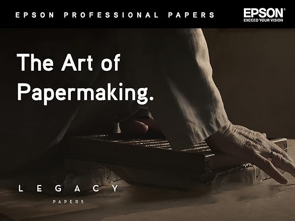 legacy paper, epson professional printing, professional paper, printing paper, photo paper