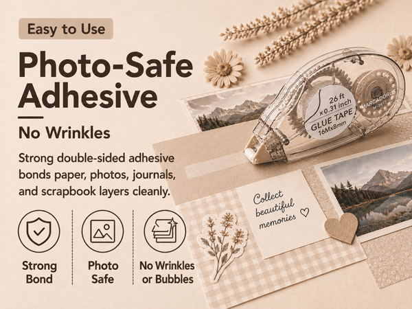 Photo-safe glue tape, photo albums, scrapbook layers, no wrinkles