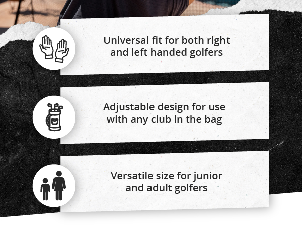 Universal fit for right and left golfers, adjustable design use with any club, versatile size 