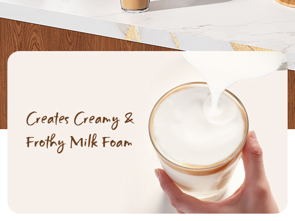 Creates Creamy&amp;Frothy Milk Foam