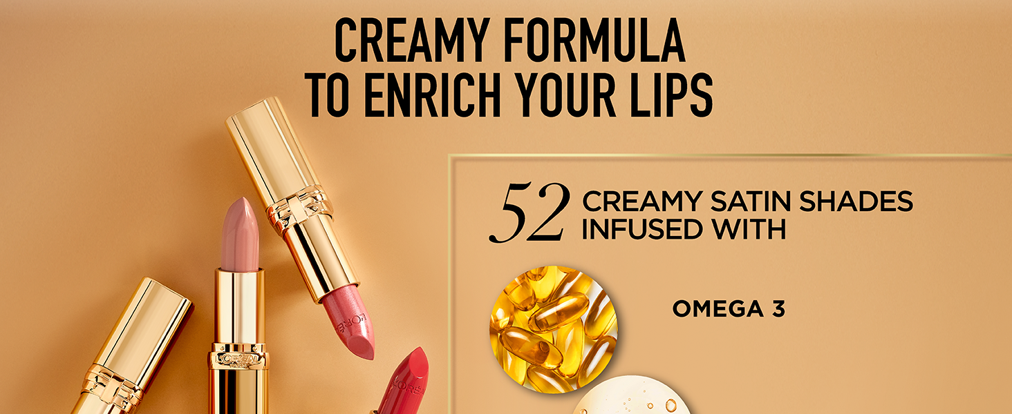 cream formula to enrich your lips, 52 creamy satin shades infused with omega 3