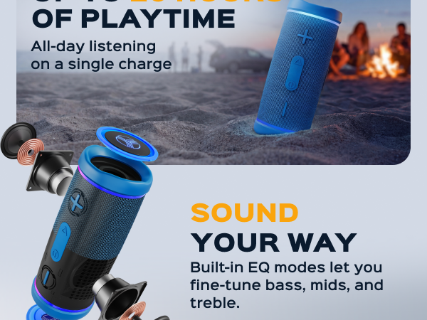 Up to 20 Hours of Playtime. Sound Your Way