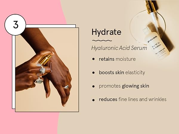 Step 3: Apply our hydrating and moisturizing hyaluronic acid serum on your face and neck