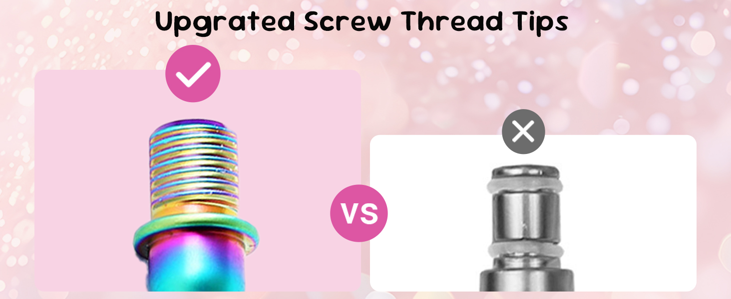 Upgrated Screw Thread Tips