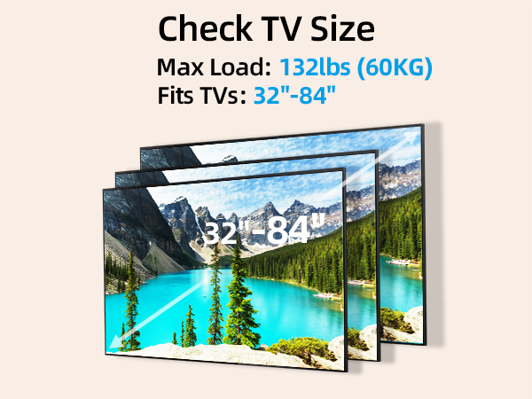 TV size compatibility diagram showing mount suitable for 32-84 inch TVs with maximum load capacity of 132lbs/60KG, illustrated with cascading TV screens.