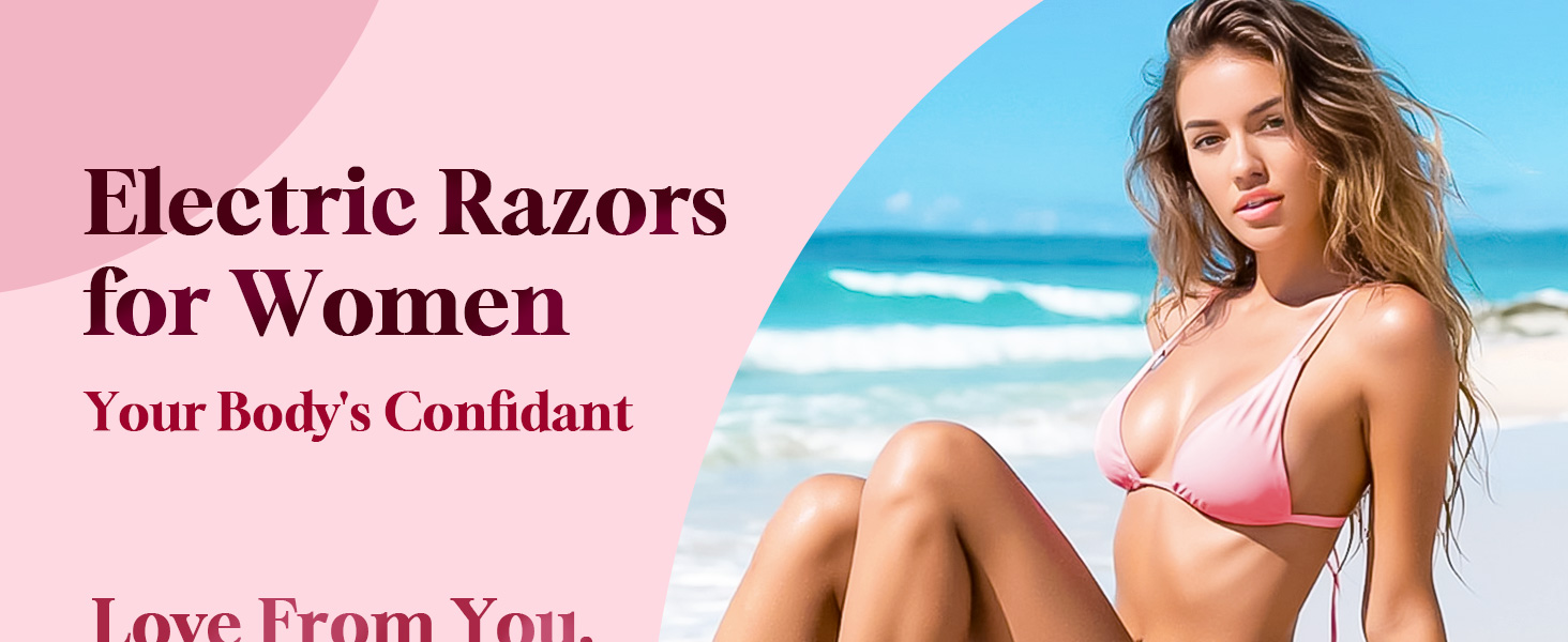 Electric Razors for WomenYour Body&amp;amp;#39;s Confdant