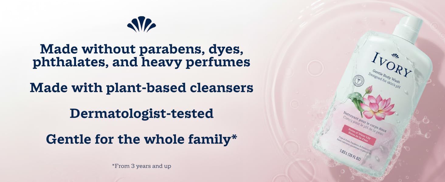 Made without parabens, dyes, phthalates, and heavy perfumes. Made with plant-based cleansers