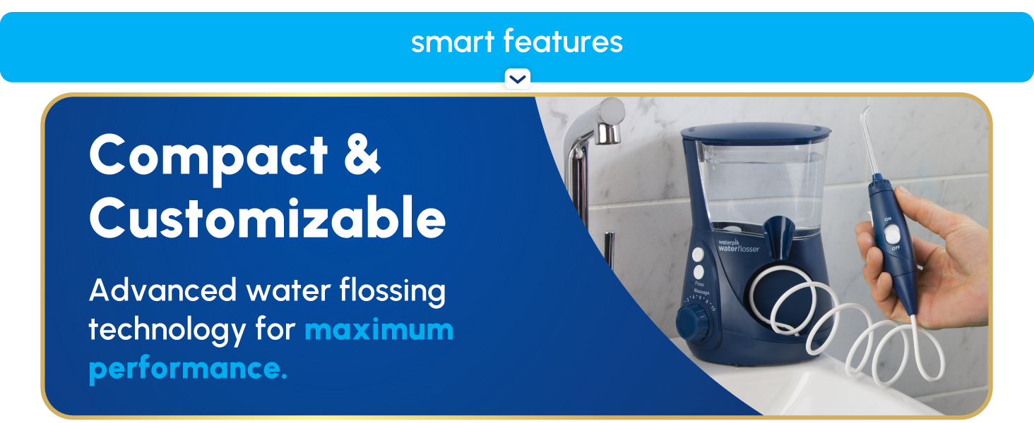 Image of Waterpik flosser and reservoir with text reading compact and customizable.