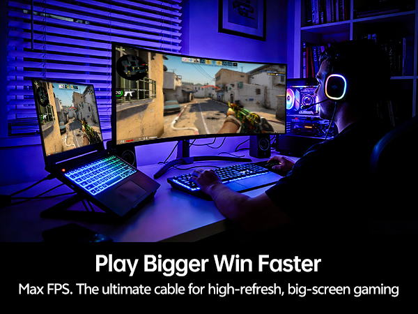 max fps, play bigger screen, win faster