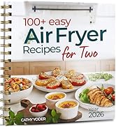 Cathy Yoder’s Air Fryer Cookbook for Two (2026): Easy, Healthy Air Fryer Recipes Cookbook with Pi...
