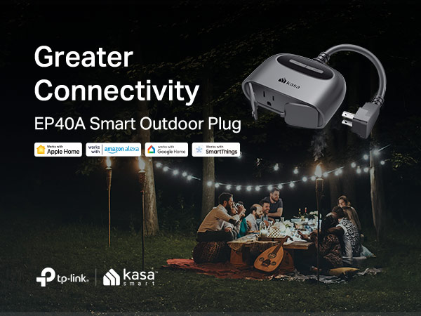 Greater Connectivity. EP40A Smart Outdoor Plug.