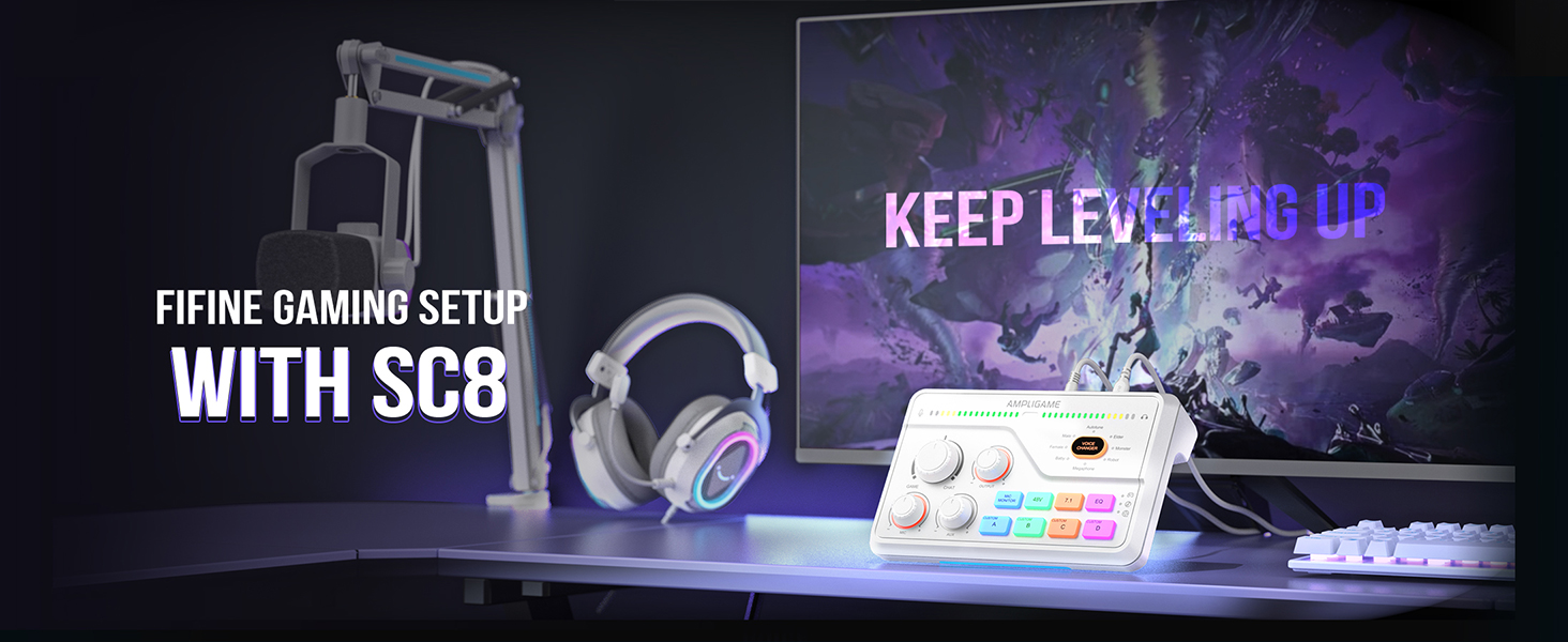 fifine SC8 Keep leveling up