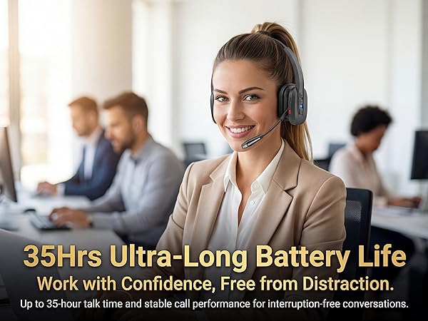 35Hrs Life Ultra-Long Battery