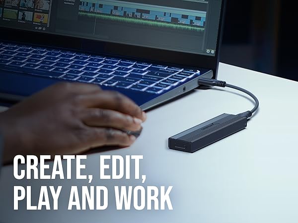 CREATE, EDIT, PLAY AND WORK