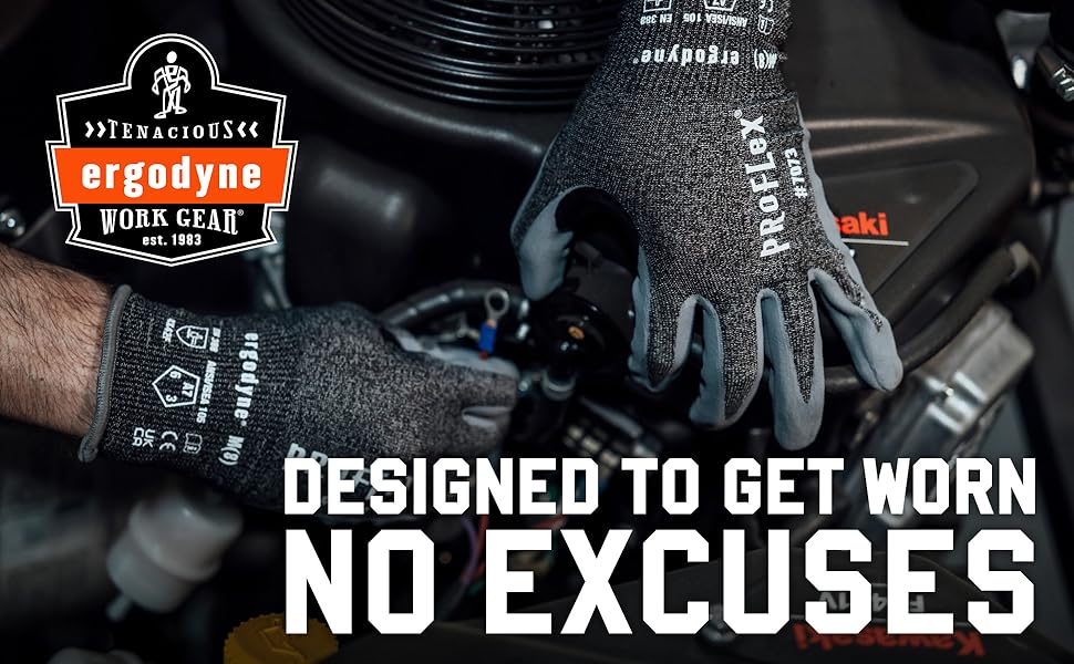 Designed to get worn. No excuses. Tenacious Work Gear by Ergodyne, since 1983.