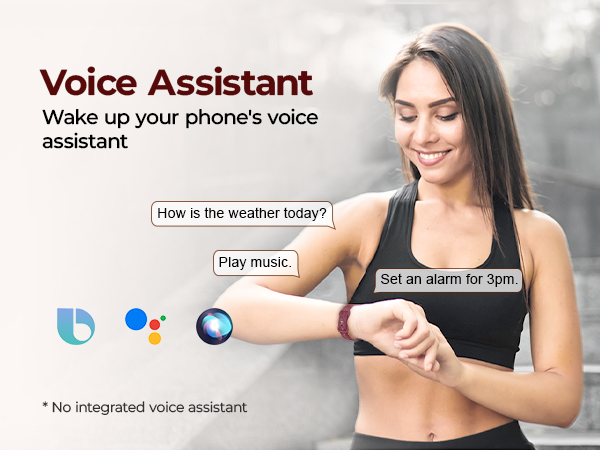 Activates smartphone voice assistant from your women smart watch for hands-free control
