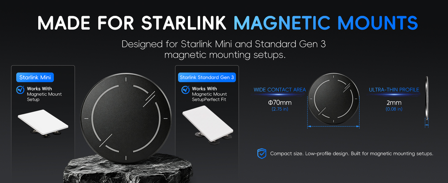 MADE FOR STARLINK MAGNETIC MOUNTS
