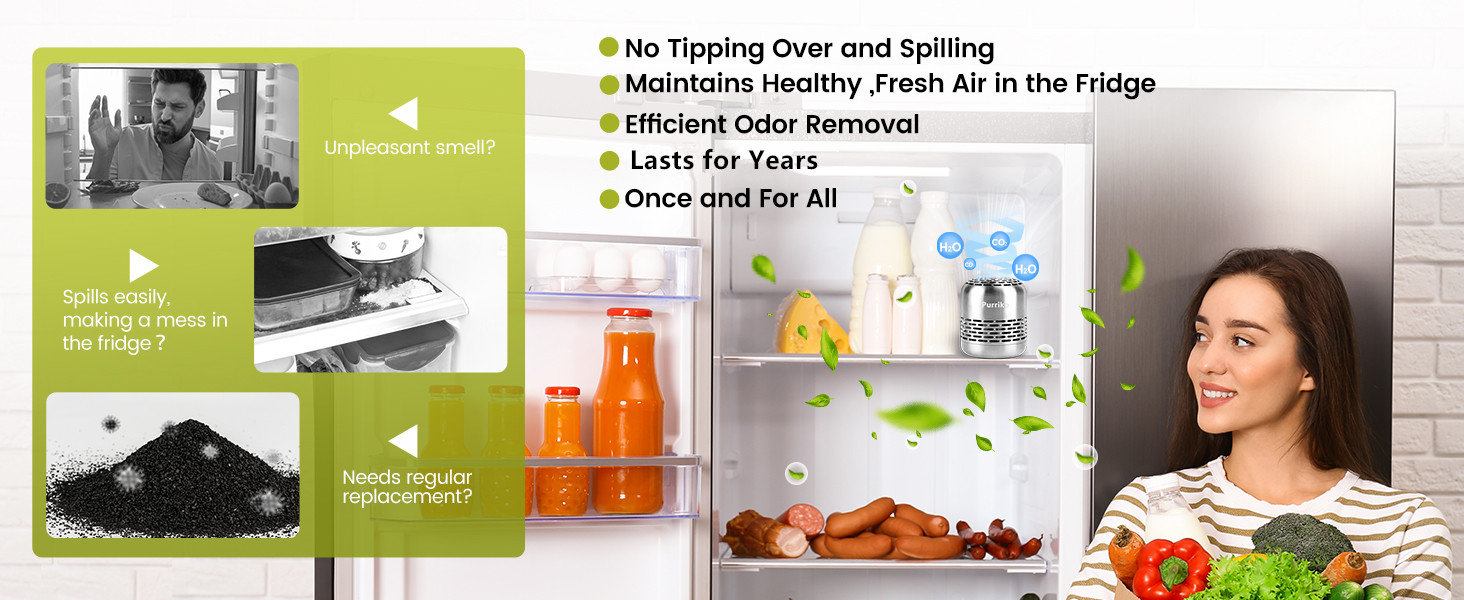 No spilling or replacements like baking soda and charcoal,maintenance-free!