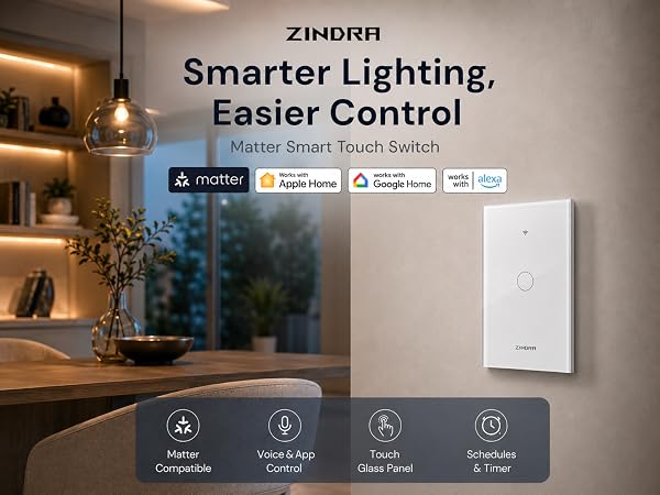 ZINDRA Matter Smart Touch Switch, Smarter Lighting, Easier Control