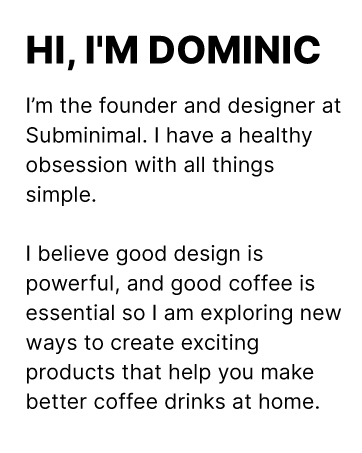 Subminimal coffee tools 