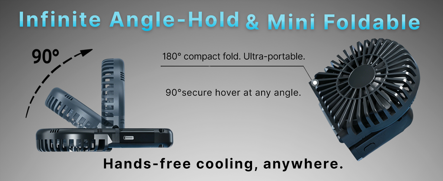 180° fold-able mini fan with adjustable angles for hands-free cooling