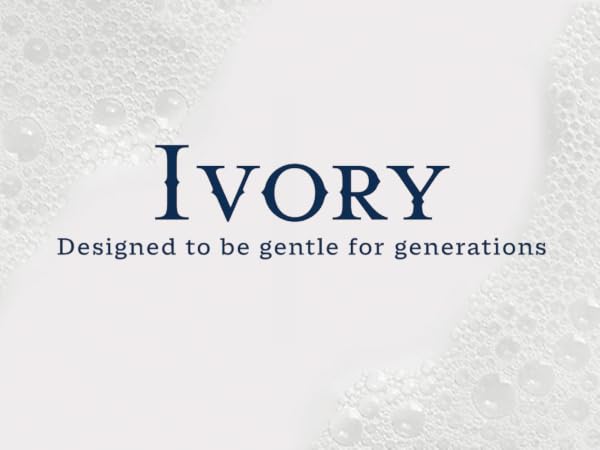 Ivory: Designed to be gentle for generations