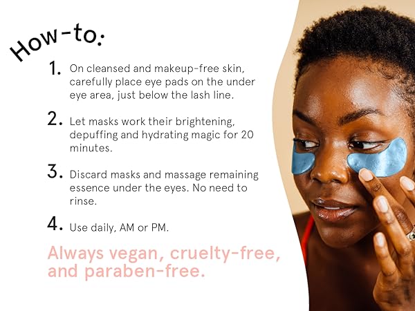 How to use our revitalizing and brightening under eye patches for for dark circles and puffiness