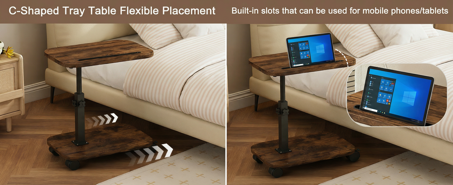 C-Shaped Tray Table Flexible Placement Built-in slots that can be used for mobile phones/tablets