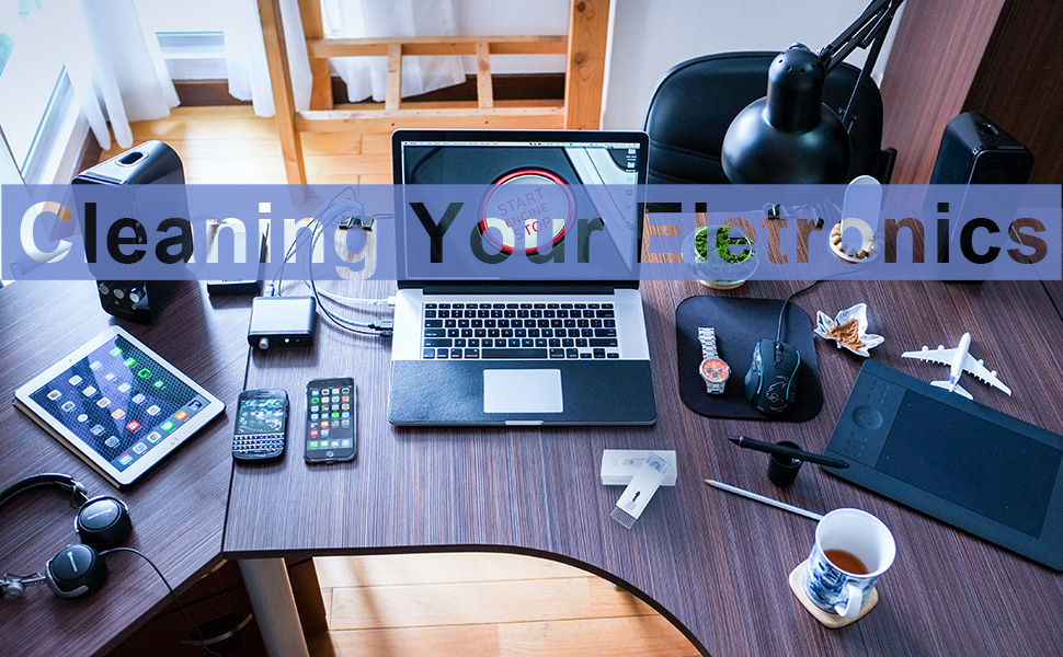 cleaning your electronics