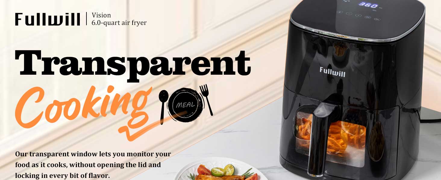 Fullwill Air Fryer 6qt lets you monitor your food as it cooks, without opening the lid