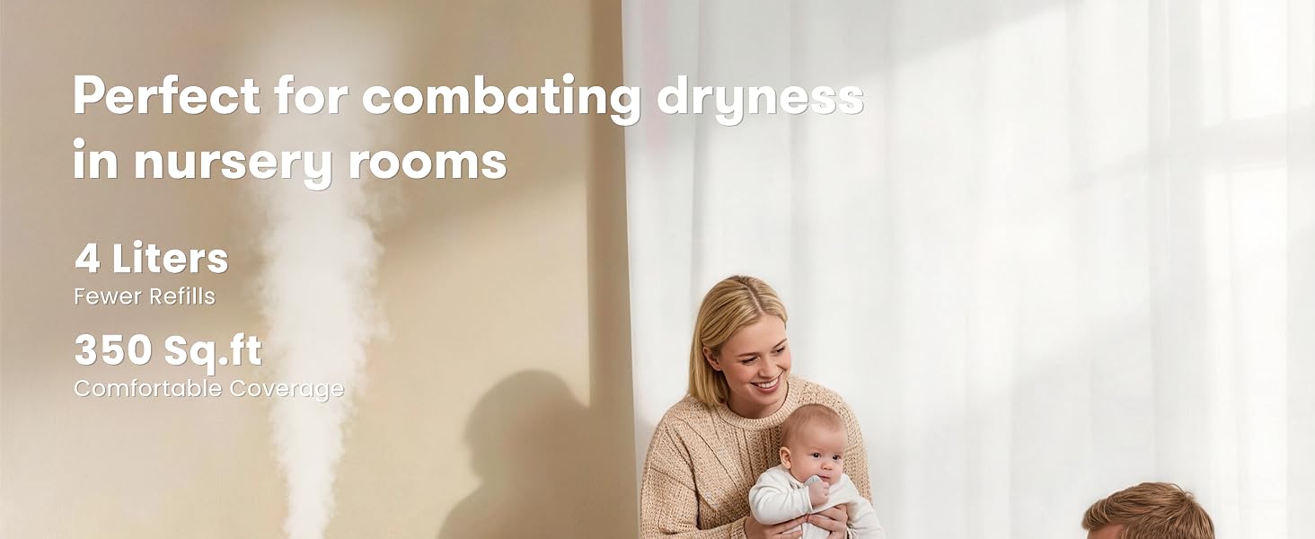 Perfect for combating dryness in nursery rooms