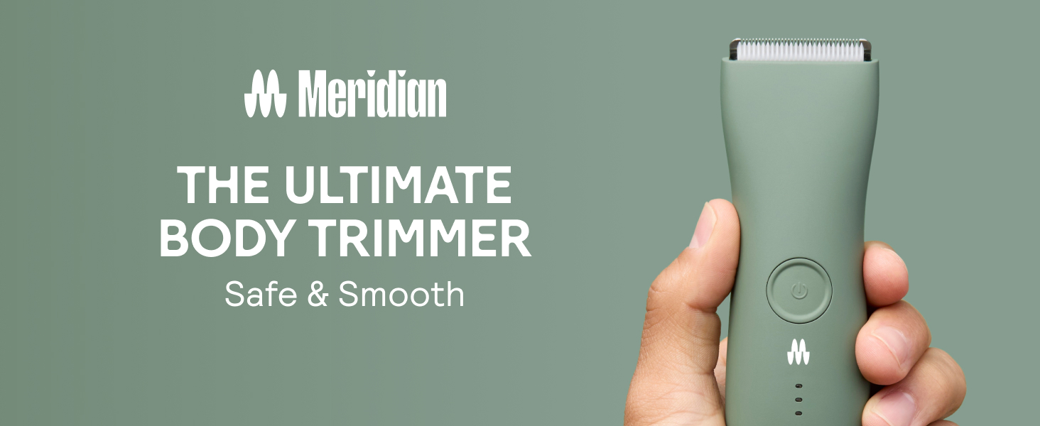 Meridian The Ultimate Body Trimmer Safe and Smooth