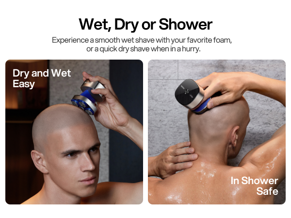 Text reads: 'Wet, Dry or Shower. Experience a smooth wet shave with your favorite foam, or a quick dry shave when in hurry.' Split image showing shaving demonstrations in two settings.