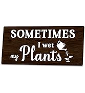 Zzbakress Sometimes I wet my plants Funny Garden Wooden Signs,Rustic Garage Home Farmhouse Wall F...