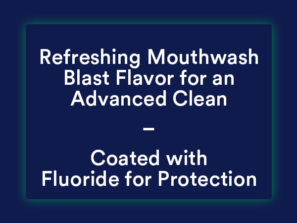 Refreshing mouthwash blast flavor