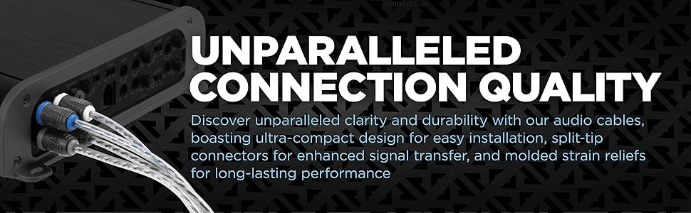 unparalleled connection quality