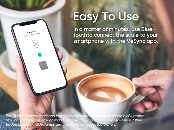 Connect your bluetooth body weight scale to your smartphone in minutes using the VeSync app.