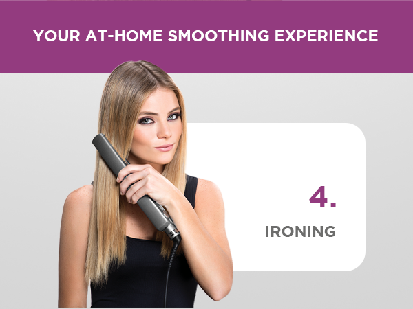 At home smoothing experience