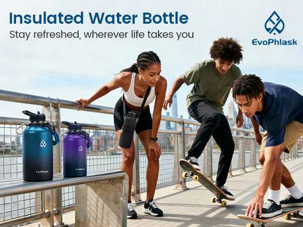 EvoPhlask Insulated Water Bottle. Stay Refreshed, Wherever Life Takes You