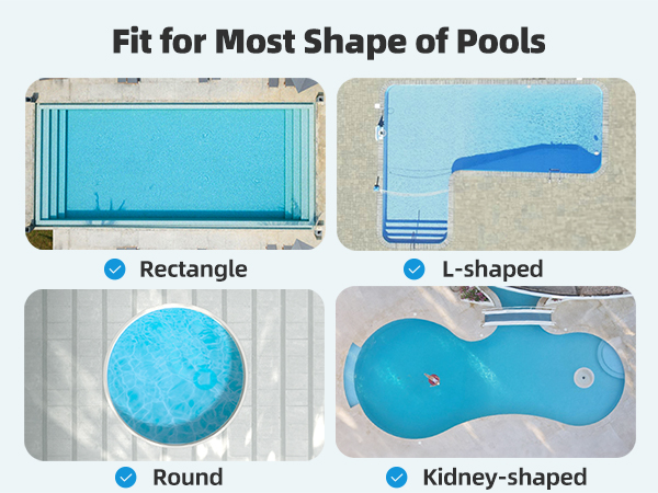 Fit for Most Shape of Pools
