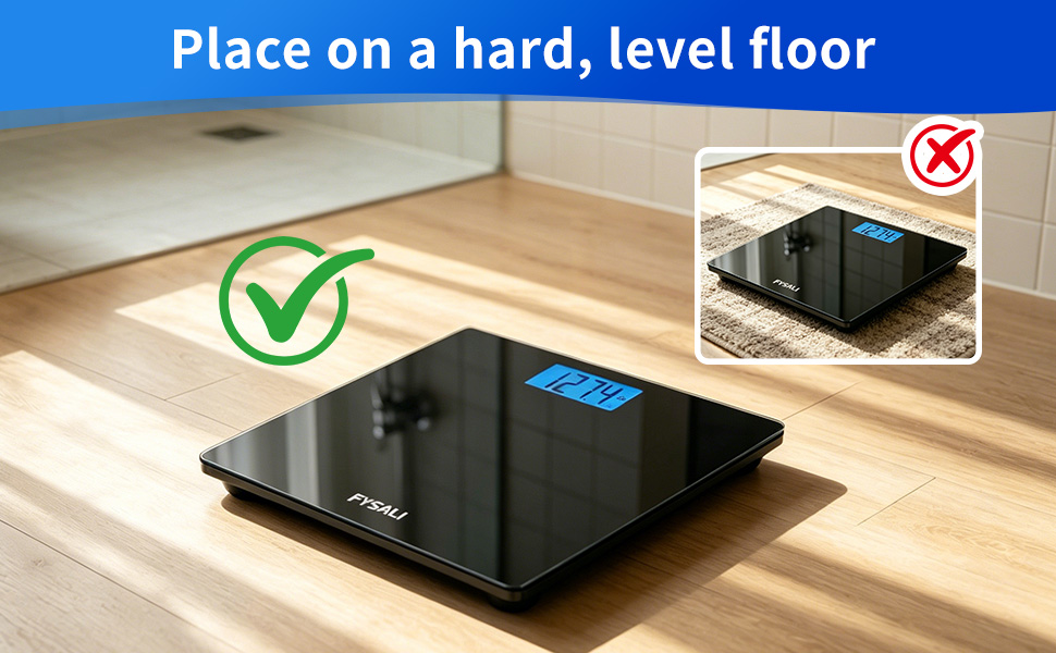 Instruction graphic: Place FYSALI scale on hard, level floor; avoid carpet.