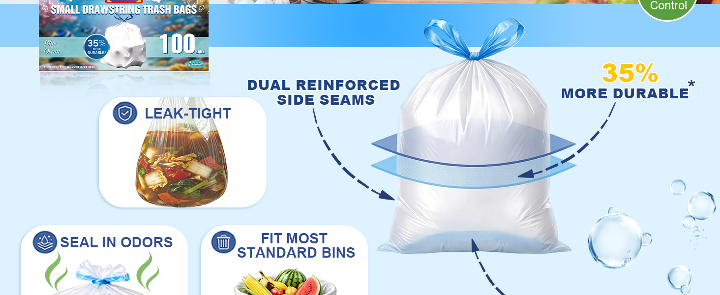 SEAL IN ODORS; FIT MOST STANDARD BINS; 35% more durable*; Dual reinforced side seams