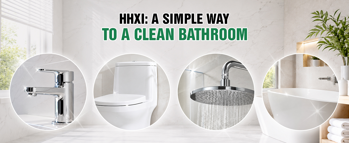 HHXI: A SIMPLE WAYTO A CLEAN BATHROOM